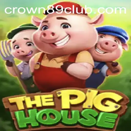 ThePigHouse: An Engaging New Game with Crown89 Login Feature