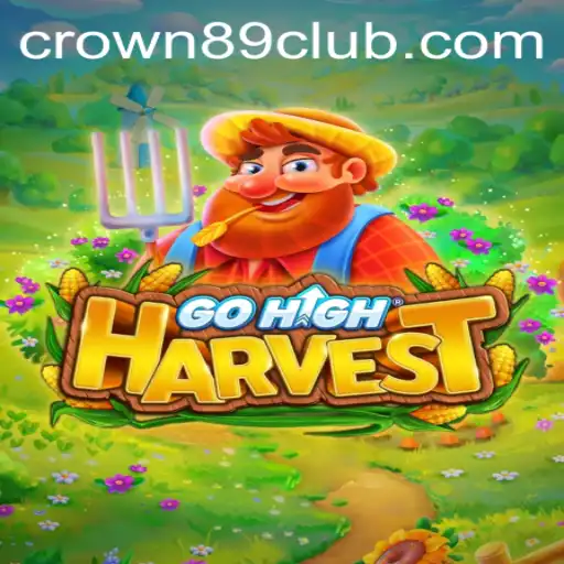 The Exciting World of GoHighHarvest: A Comprehensive Guide to Play and Mastery